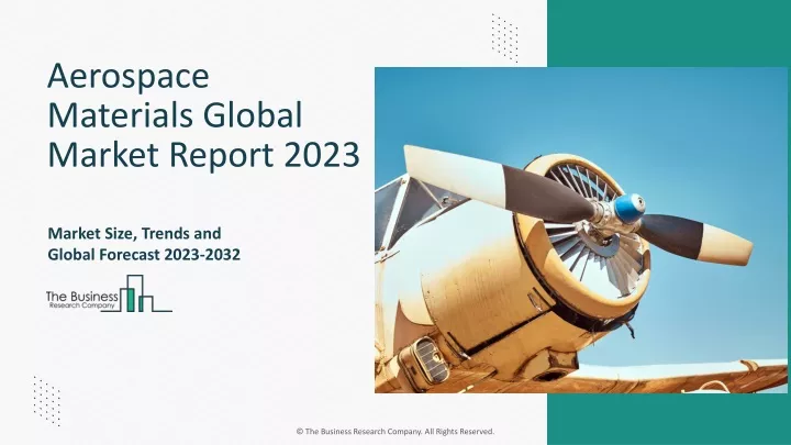 aerospace materials global market report 2023