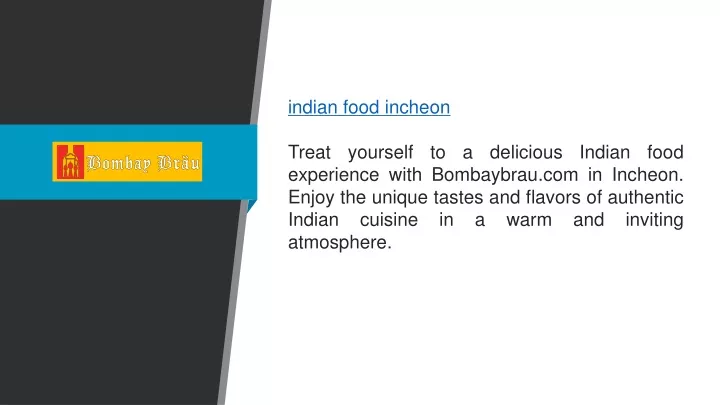 indian food incheon treat yourself to a delicious