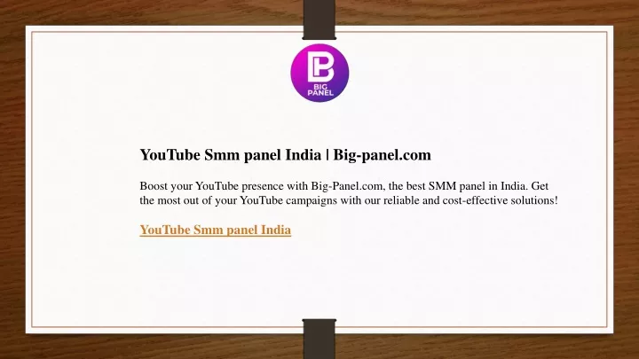 youtube smm panel india big panel com boost your