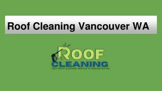 Roof Cleaning Vancouver WA