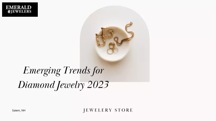 emerging trends for diamond jewelry 2023