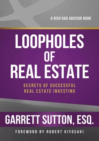 [PDF READ ONLINE] Loopholes of Real Estate (Rich Dad's Advisors (Paperback))