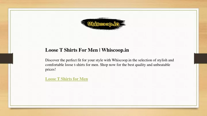 loose t shirts for men whiscoop in discover