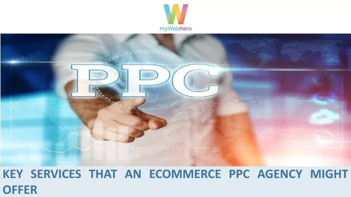 key services that an ecommerce ppc agency might
