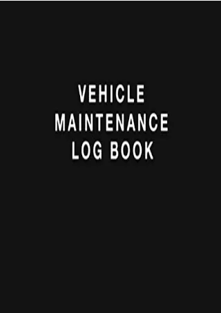 PDF_ Vehicle Maintenance Log Book: Simple Vehicle Repair and Maintenance Book