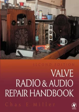 [READ DOWNLOAD] Valve Radio and Audio Repair Handbook