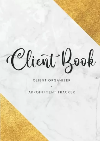 [PDF READ ONLINE] Client Organizer Book: Customer Record and Appointment Tracker for Hair