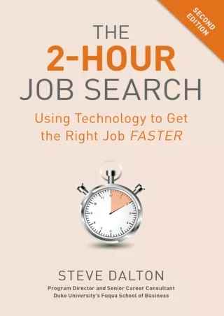 PDF/READ The 2-Hour Job Search, Second Edition: Using Technology to Get the Right Job