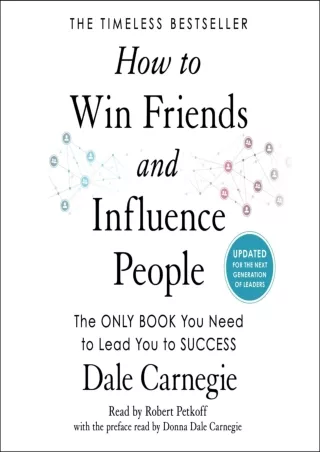 [PDF] DOWNLOAD How to Win Friends and Influence People: Updated for the Next Generation of