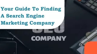 Your Guide To Finding A Search Engine Marketing Company