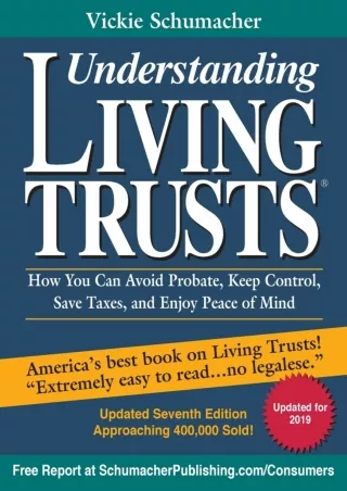 READ [PDF] Understanding Living Trusts: How You Can Avoid Probate, Keep Control, Save