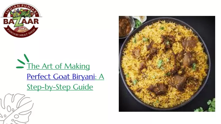 the art of making perfect goat biryani a step