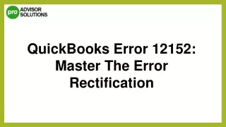 quickbooks error 12152 master the error