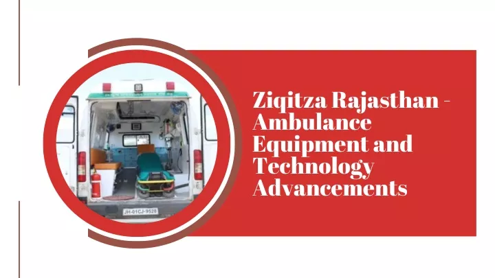 ziqitza rajasthan ambulance equipment