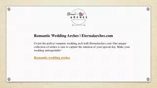 Romantic Wedding Arches  Eternalarches.com