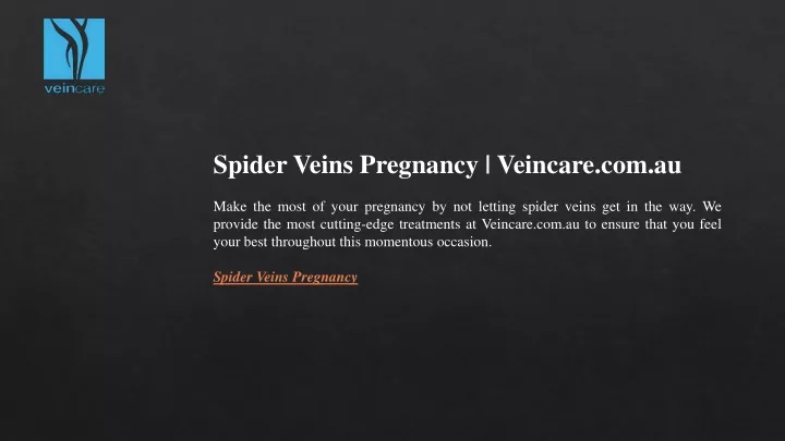 spider veins pregnancy veincare com au make