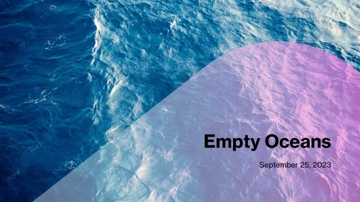 empty oceans