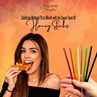 Celebrate National Pizza Month With The Sweet Twist Of Honey Sticks