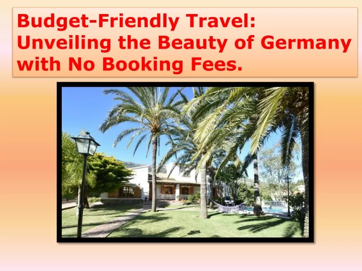 budget friendly travel unveiling the beauty