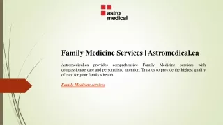 Family Medicine Services  Astromedical.ca