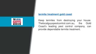 Termite Treatment Gold Coast | Thelocalguyspestcontrol.com.au