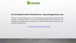 Pet Grooming Product Manufacturer  5sgroomingproducts.com