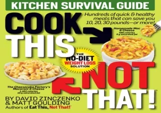 DOWNLOAD PDF Cook This, Not That!: Kitchen Survival Guide