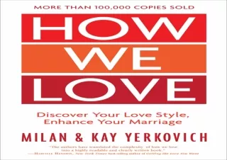 DOWNLOAD How We Love, Expanded Edition: Discover Your Love Style, Enhance Your M
