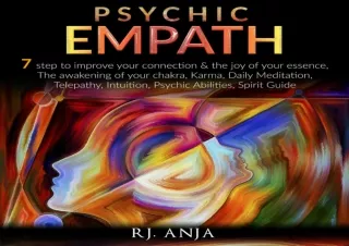 EBOOK READ Psychic Empath: 7 Steps to Improve Your Connection & the Joy of Your