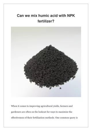 Can we mix humic acid with NPK fertilizer