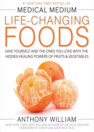 READ [PDF] Medical Medium Life-Changing Foods: Save Yourself and the Ones You Love with