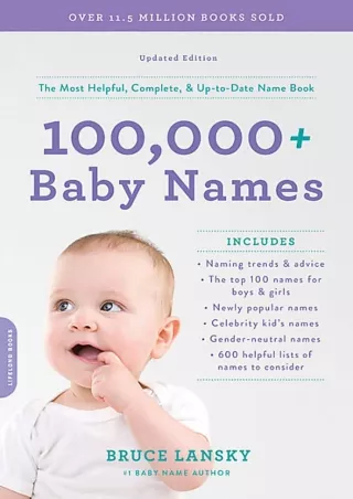 [READ DOWNLOAD] 100,000  Baby Names: The most helpful, complete, & up-to-date name book