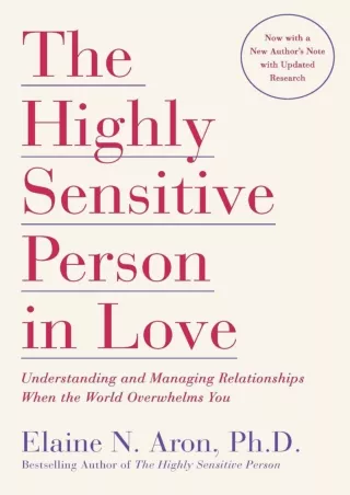 Download Book [PDF] The Highly Sensitive Person in Love: Understanding and Managing Relationships