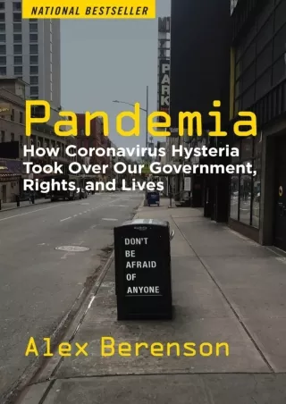 Read ebook [PDF] Pandemia: How Coronavirus Hysteria Took Over Our Government, Rights, and Lives