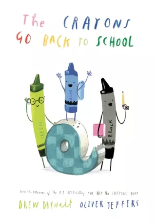 PDF/READ The Crayons Go Back to School