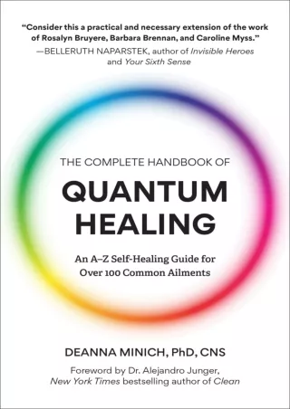 READ [PDF] The Complete Handbook of Quantum Healing: An A–Z Self-Healing Guide for Over