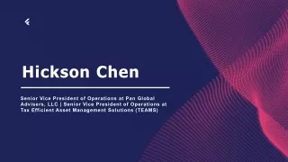 Hickson Chen - A Highly Enthusiastic Professional