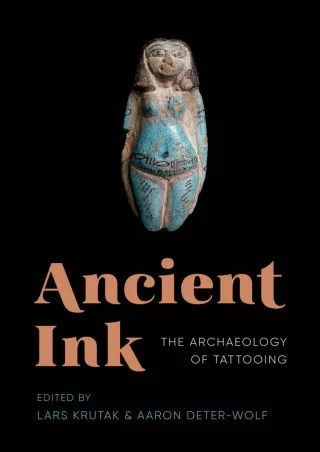 DOWNLOAD/PDF Ancient Ink: The Archaeology of Tattooing