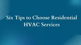Six Tips to Choose Residential HVAC Services
