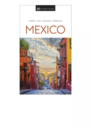 PDF read online Eyewitness Mexico Travel Guide unlimited