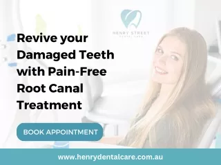 Revive your Damaged Teeth with Pain-Free Root Canal Treatment in Melbourne