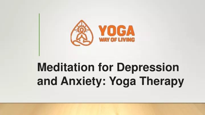 meditation for depression and anxiety yoga therapy