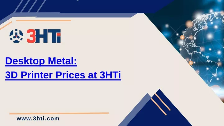 desktop metal 3d printer prices at 3hti