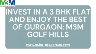 Invest in a 3 BHK Flat and Enjoy the Best of Gurgaon M3M Golf Hills