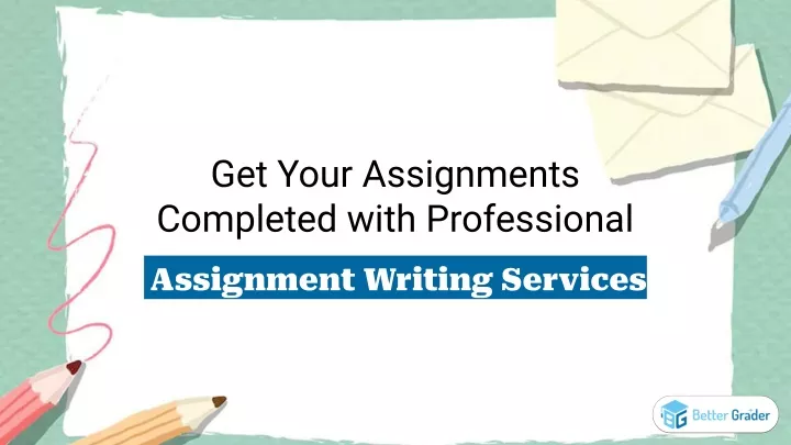 get your assignments completed with professional