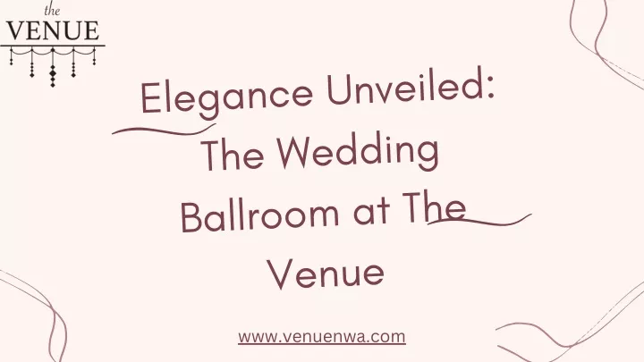 elegance unveiled the wedding ballroom