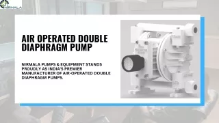 Air Operated Double Diaphragm Pumps by Nirmala Pumps