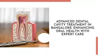 Advance dental cavity treatment in bangalore