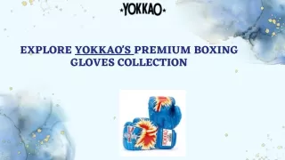 Explore YOKKAO's Premium Boxing Gloves Collection