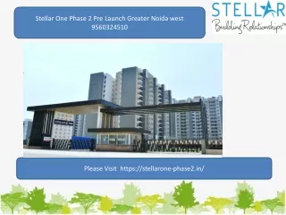 Stellar One phase 2 -9560324510 Pre Launch greater Noida west